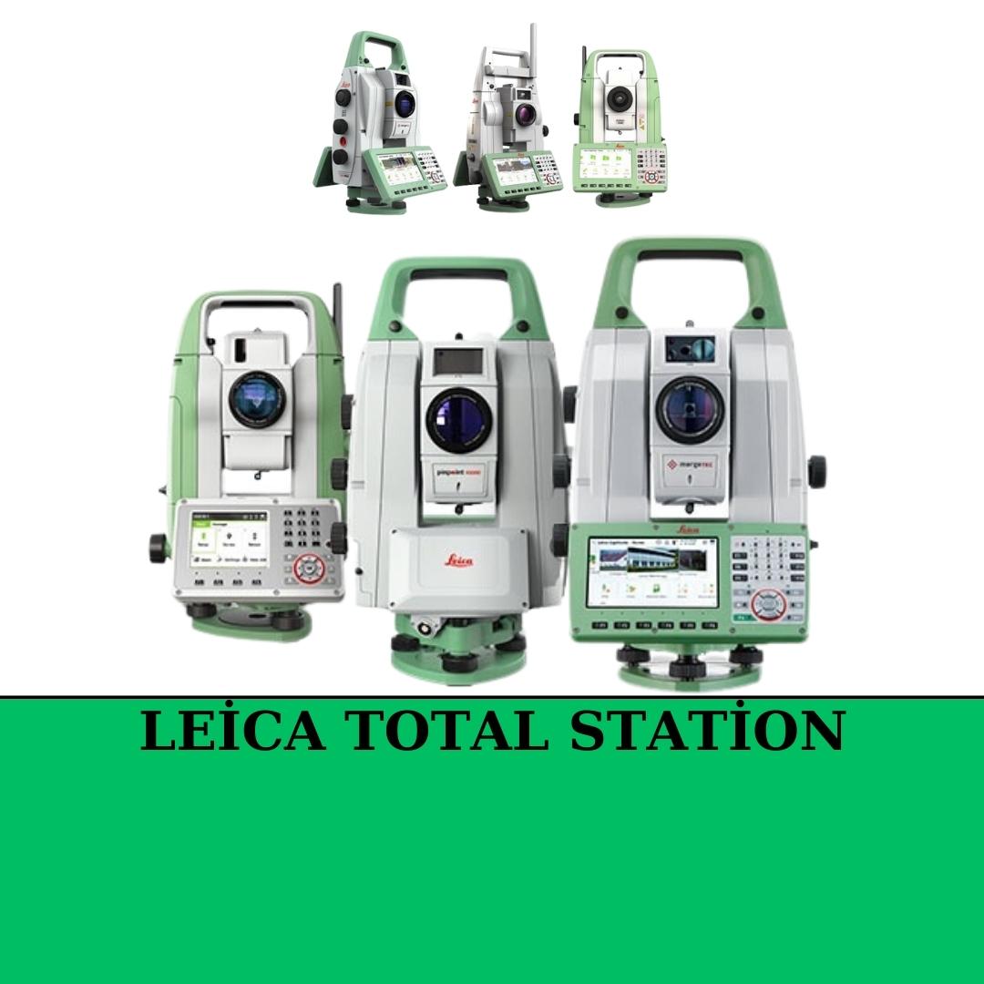 LEİCA TOTAL STATİON